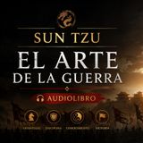🥷 EL ARTE DE LA GUERRA 🧠 de SUN TZU | 🎧 AUDIOLIBRO Completo en ESPAÑOL 📜 Estrategia Militar⚔️