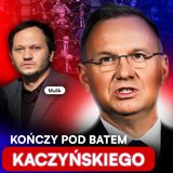 DUDA I WIELKA KOMPROMITACJA. KOŃCZY POD BATEM KACZYŃSKIEGO. MULIK | UKŁAD ZAMKNIĘTY EXTRA