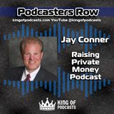 Raising Private Money and Where to Get It with Jay Conner