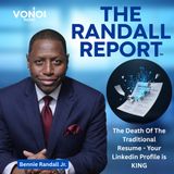 The Randall Report (Ep 4011) The Death of the Traditional Resume Why Your LinkedIn Profile Is Becoming More Valuable Than Your Resume