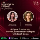 #44 6-Figure Freelancing:  Proven, Sustainable Strategies with Sarah Duran