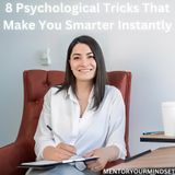 8 Psychological Tricks That Make You Smarter Instantly (1)