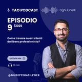 Come Trovare Nuovi Clienti da Libero Professionista - TAO #9 - 2025