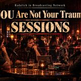 Sessions Vol 2: YOU Season 1 (YOU Are Not Your Trauma)