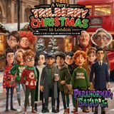 A Very Trillberry Christmas in London | Part 2: Enter the London Alliance