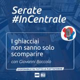 #23 - I ghiacciai non sanno solo scomparire