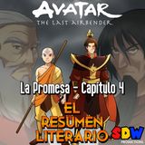 Avatar: La Leyenda De Aang "La Promesa" - Capítulo 4