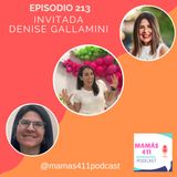 213 - Invitada: Denise Gallamini. Mamá venezolana viviendo en La Florida, fundadora de Aprender jugando