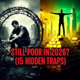 15 Hidden Traps Keeping You Poor in 2026