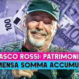 Vasco Rossi, Patrimonio: Ecco La Somma Accumulata!