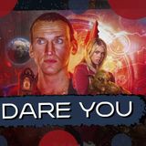 Dare You Trailer Discussion