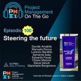 Episodio 100 - PMI Italy Forum 2026 - Steering the future