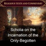 Scholia on the Incarnation of the Only-Begotten - Cyril of Alexandria