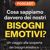 I bisogni emotivi da non trascurare