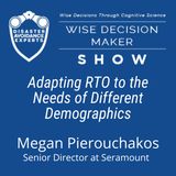#192: Adapting RTO to the Needs of Different Demographics: Megan Pierouchakos of Seramount