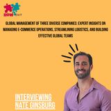 E232: Nate Ginsburg's Insights on Managing E-Commerce, Logistics, and Building Global Teams