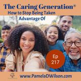 How Caregivers Can Stop Being Taken Advantage of