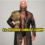 4★ Interview Tomasso Ciampa