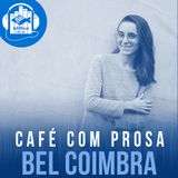 Bel Coimbra | Café com prosa