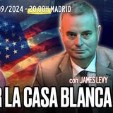 🔴 DIRECTO 16_09_2024 - 'El futuro de EEUU en juego' con James Levy