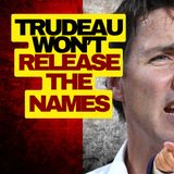 Trudeau Liberals Refuse To Release Names Of MPs Who Conspired With Foreign Govs