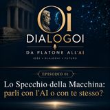 Lo Specchio della Macchina: parli con l'AI o con te stesso?