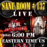 This Metal Webshow Sane Room # 137 LIVE