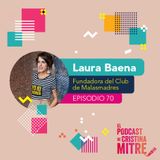 Maternidad, feminismo corresponsabilidad e igualdad con Laura Baena de Malasmadres