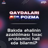 Bakıda əhalinin azaldılması tıxac problemini həll edə bilərmi?