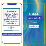 Quando l'intuito ti chiede un passo più grande di quello che pensi tu possa fare