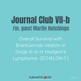 Journal Club VII-b: Overall Survival with Brentuximab Vedotin in Stage III or IV Hodgkin's Lymphoma (ECHELON-1) /m. gæst Martin Hutchings