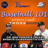 Baseball 101 | Dr. Ben Hendrix talks Sports Chiropractic Care | YBMcast