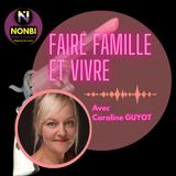 Faire Famille et Vivre