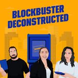 Blockbuster Deconstructed Episode 2