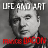 Life and Art of Francis Bacon
