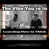 S2E60: Learning How to Think
