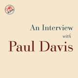 An Interview with Paul Davis