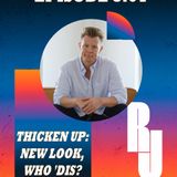 Thicken Up: New Season, Who 'Dis?