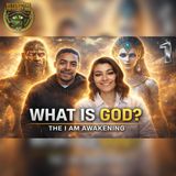 What Is God? The Real Definition of God, Consciousness & The I AM Awakening | Trent & Ebru