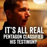 Its ALL real: Pentagon Classified Dylan Borland's UFO Testimony