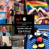 “Florida’s War On Drag & Disney!” - #CPD0256-07262023-Audio