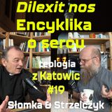 #19 Dilexit nos. Encyklika o sercu (Słomka & Strzelczyk)