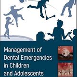 Management of Dental Emergencies in Children and Adolescents