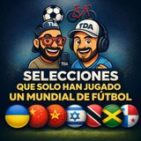 Selecciones que solo han jugado 1 mundial.
