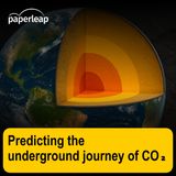3D simulations predict the underground journey of CO₂