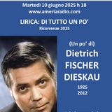 Lirica di tutto un po' - Dietrich Fischer Dieskau
