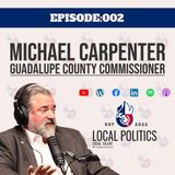 Michael Carpenter Guadalupe County Commissioner Dist. 3 [EP002]