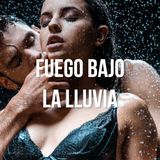 Fuego bajo la lluvia