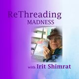 Psychiatrized with Irit Shimrat, Escaped Lunatic