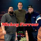 Ep. 52 - Mixed Roots, Big Laughs: Comedian Mickey Farrow